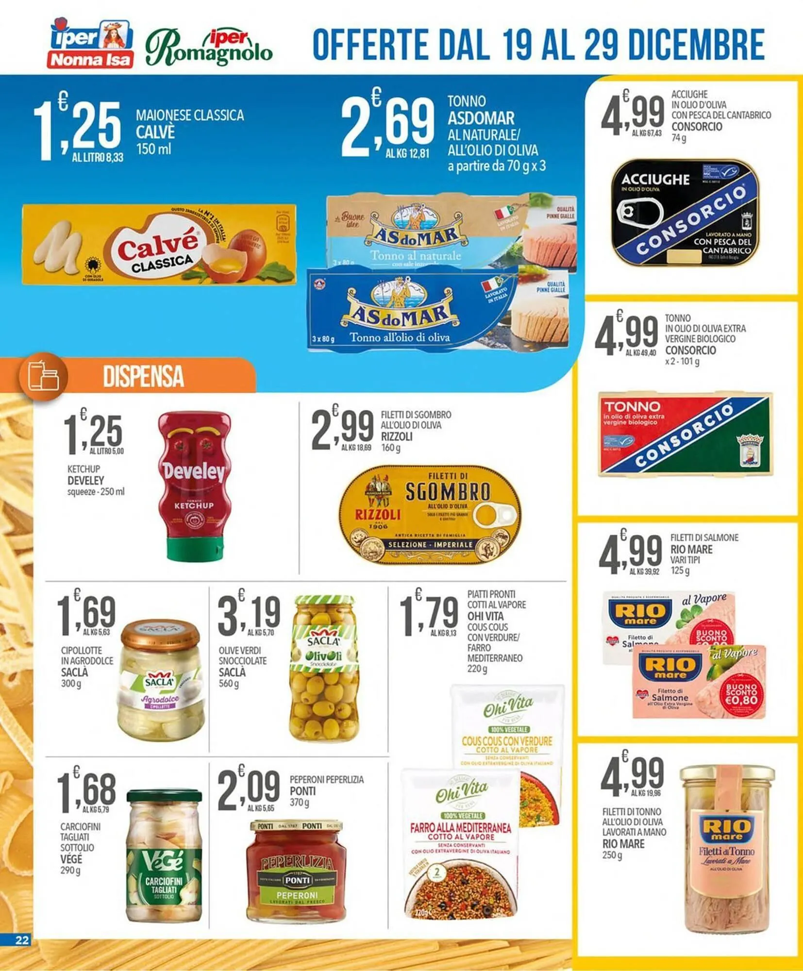 Volantino Iper Romagnolo da 19 dicembre a 29 dicembre di 2025 - Pagina del volantino 22