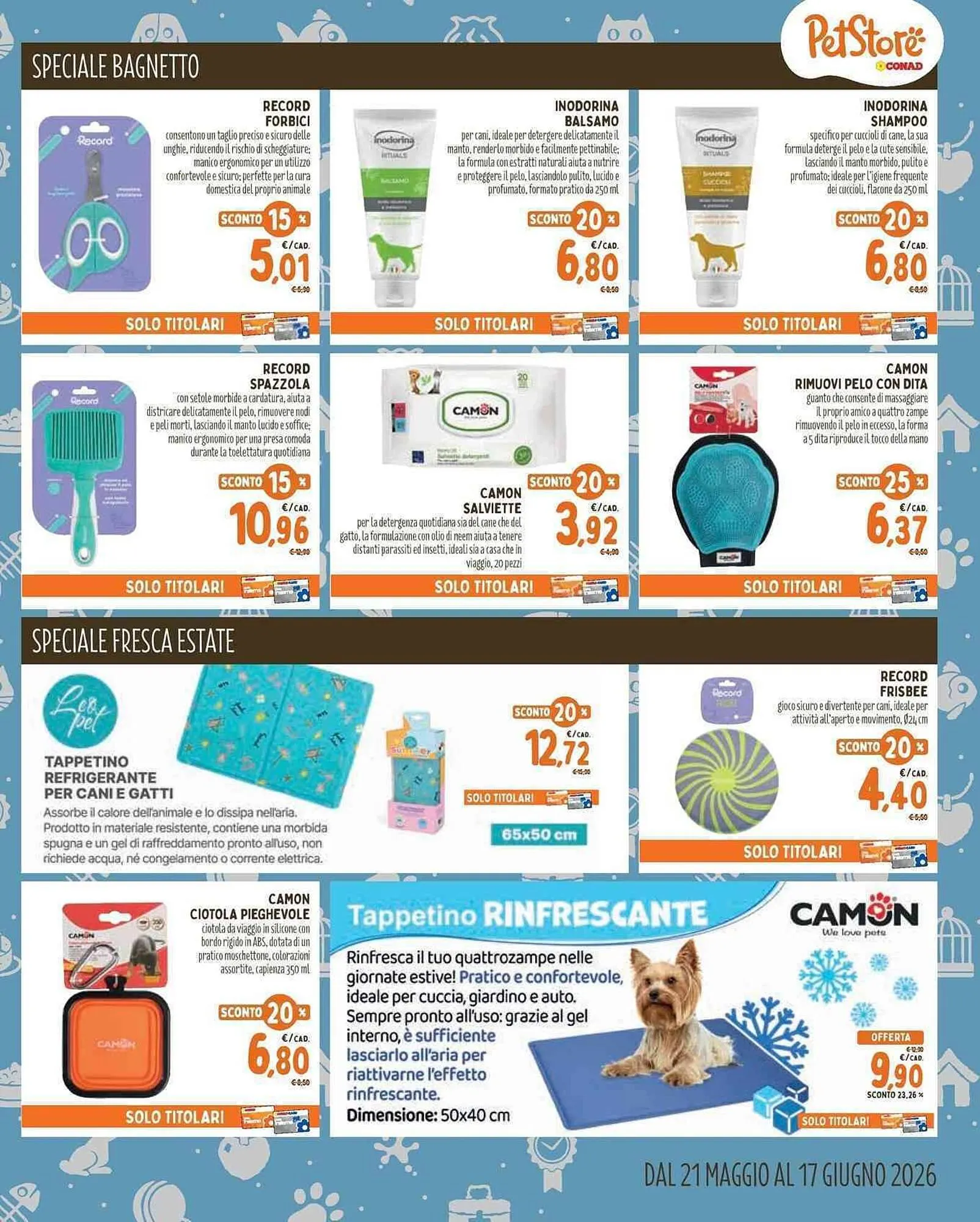 Volantino Pet Store Conad da 21 maggio a 17 giugno di 2026 - Pagina del volantino 7