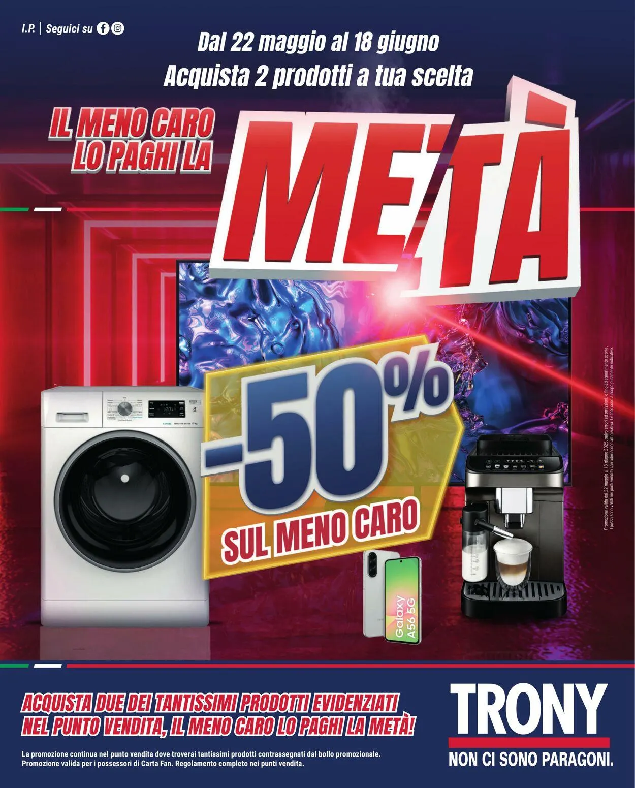 Trony - Milano Volantino attuale da 22 maggio a 18 giugno di 2025 - Pagina del volantino 1