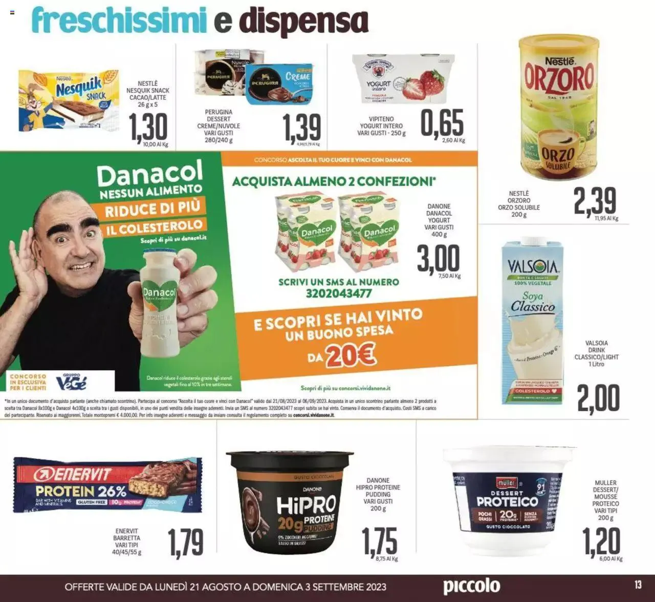 Volantino Piccolo da 21 agosto a 3 settembre di 2023 - Pagina del volantino 13