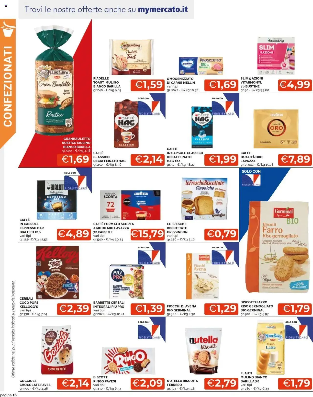 Volantino Mercatò da 4 luglio a 17 luglio di 2024 - Pagina del volantino 16