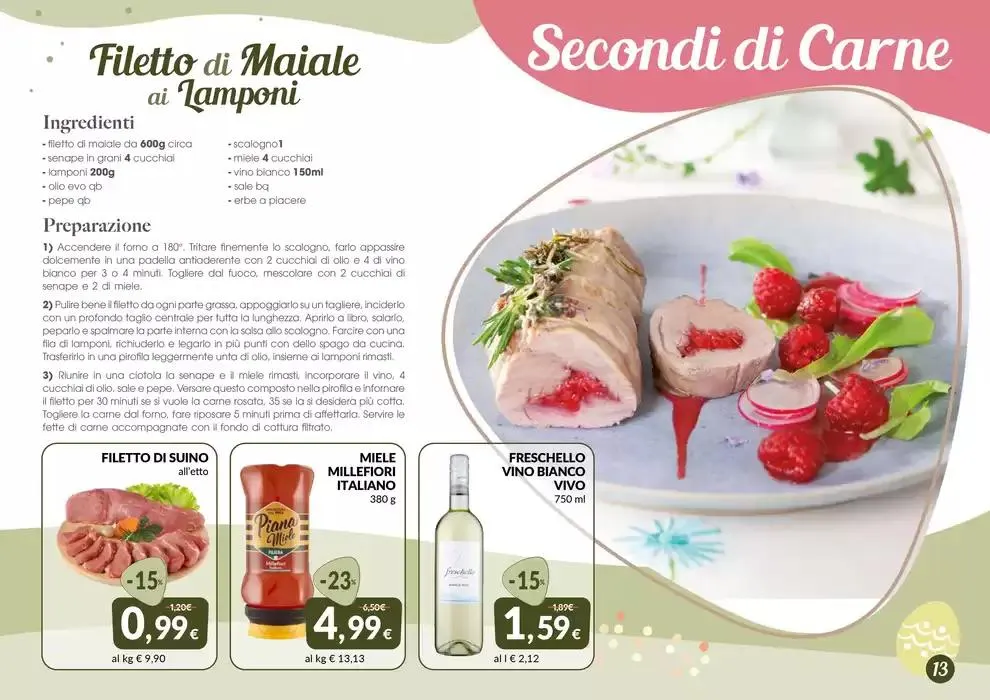 PASQUA FESTA DI SAPORI E CONVENIENZA da 28 marzo a 19 aprile di 2025 - Pagina del volantino 13