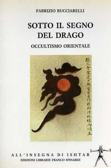 Sotto il segno del drago. Occultismo orientale