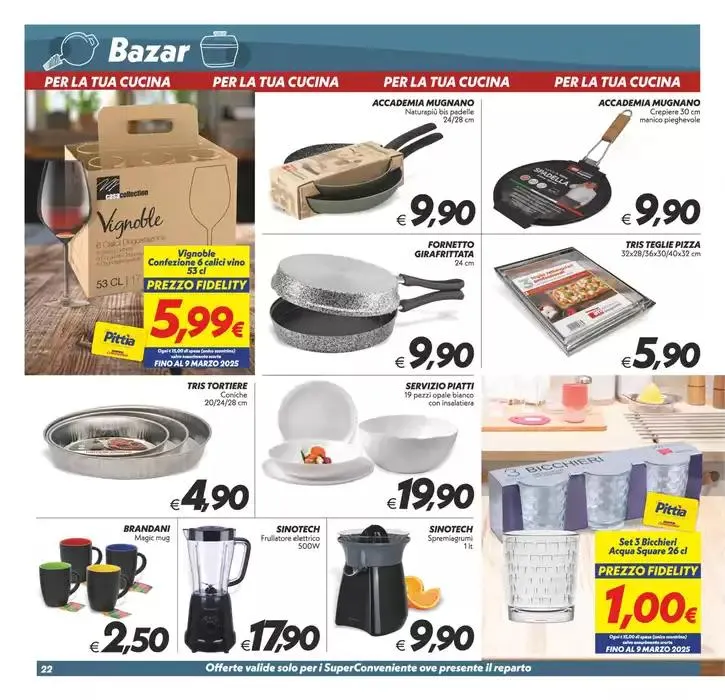 Convenienza pittìa! da 7 febbraio a 17 febbraio di 2025 - Pagina del volantino 22