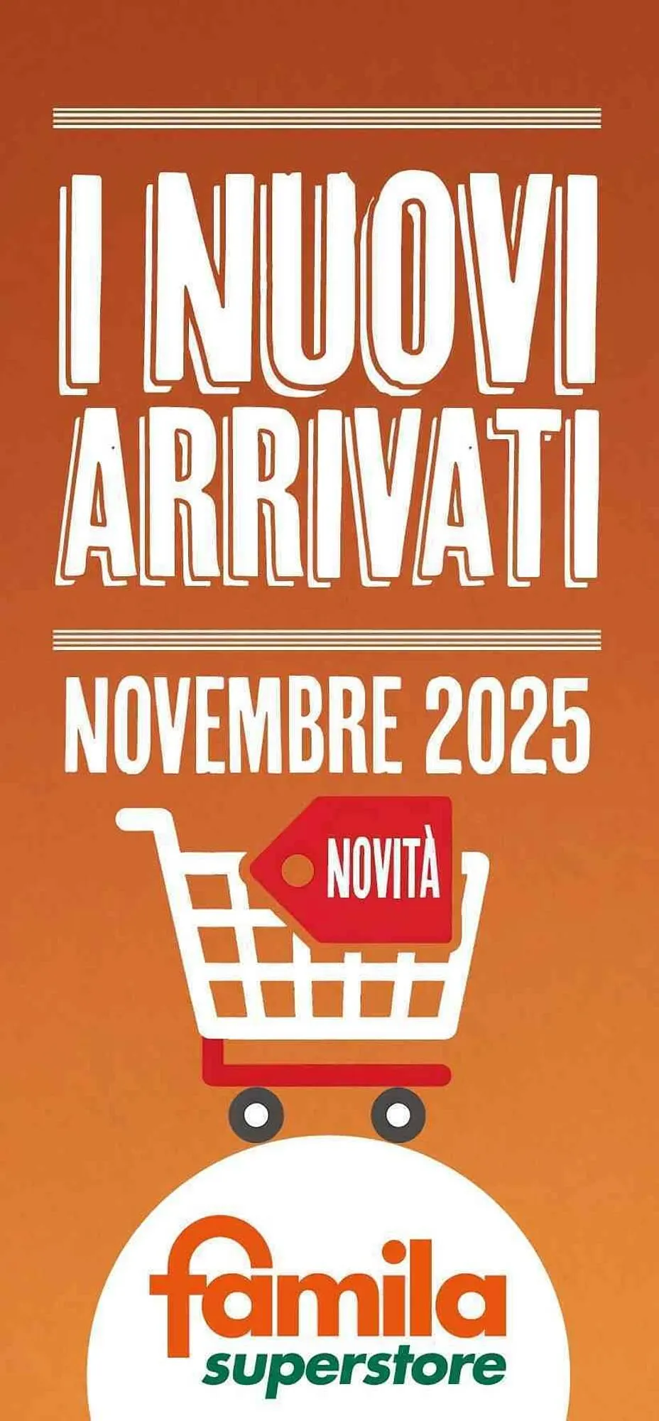 Volantino Famila Superstore da 17 novembre a 30 novembre di 2025 - Pagina del volantino 1