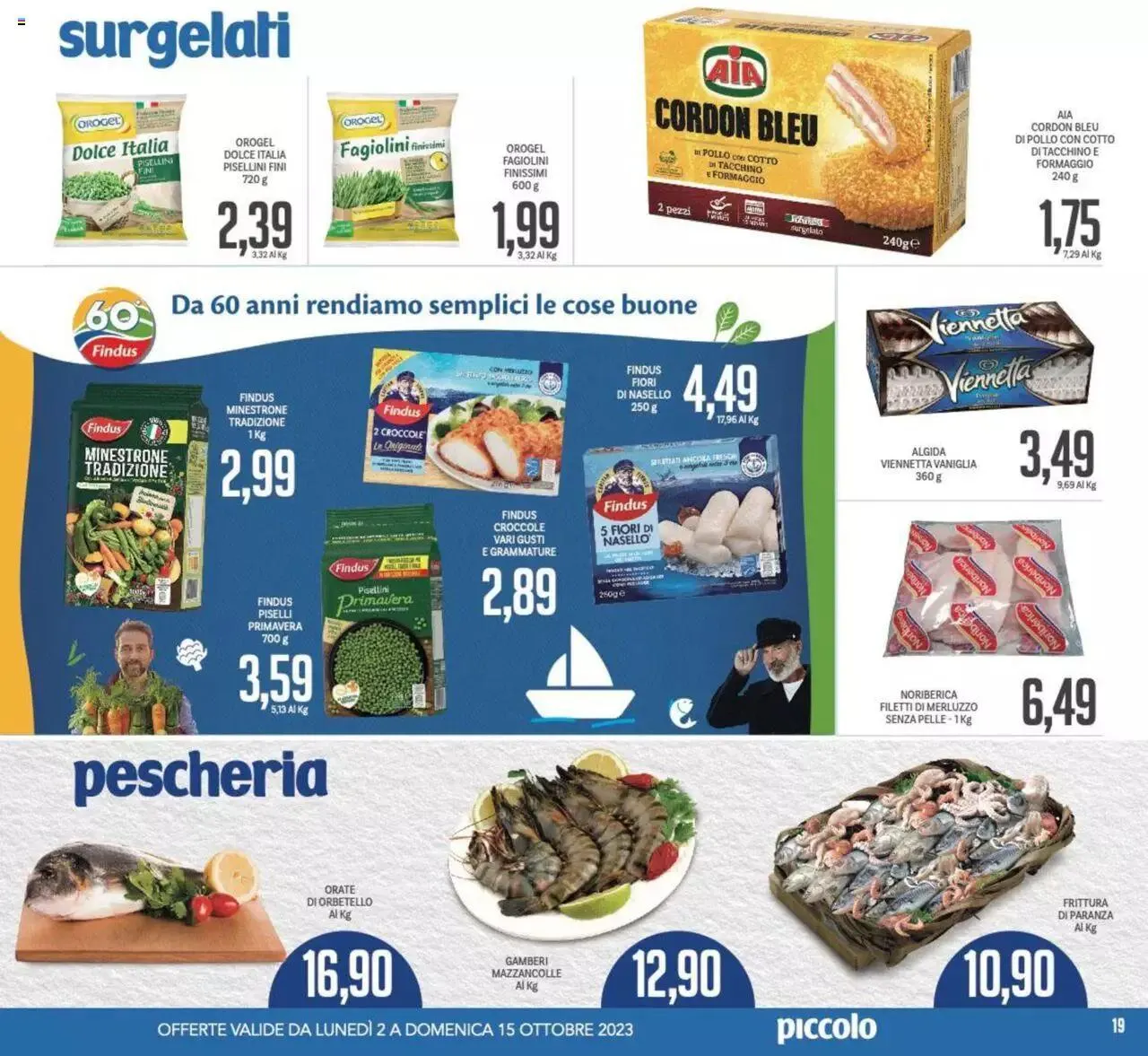 Volantino Piccolo da 2 ottobre a 15 ottobre di 2023 - Pagina del volantino 19