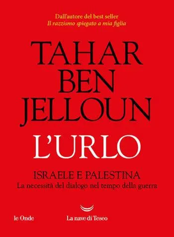 L'urlo. Israele e Palestina. La necessità del dialogo nel tempo della guerra (eBook)