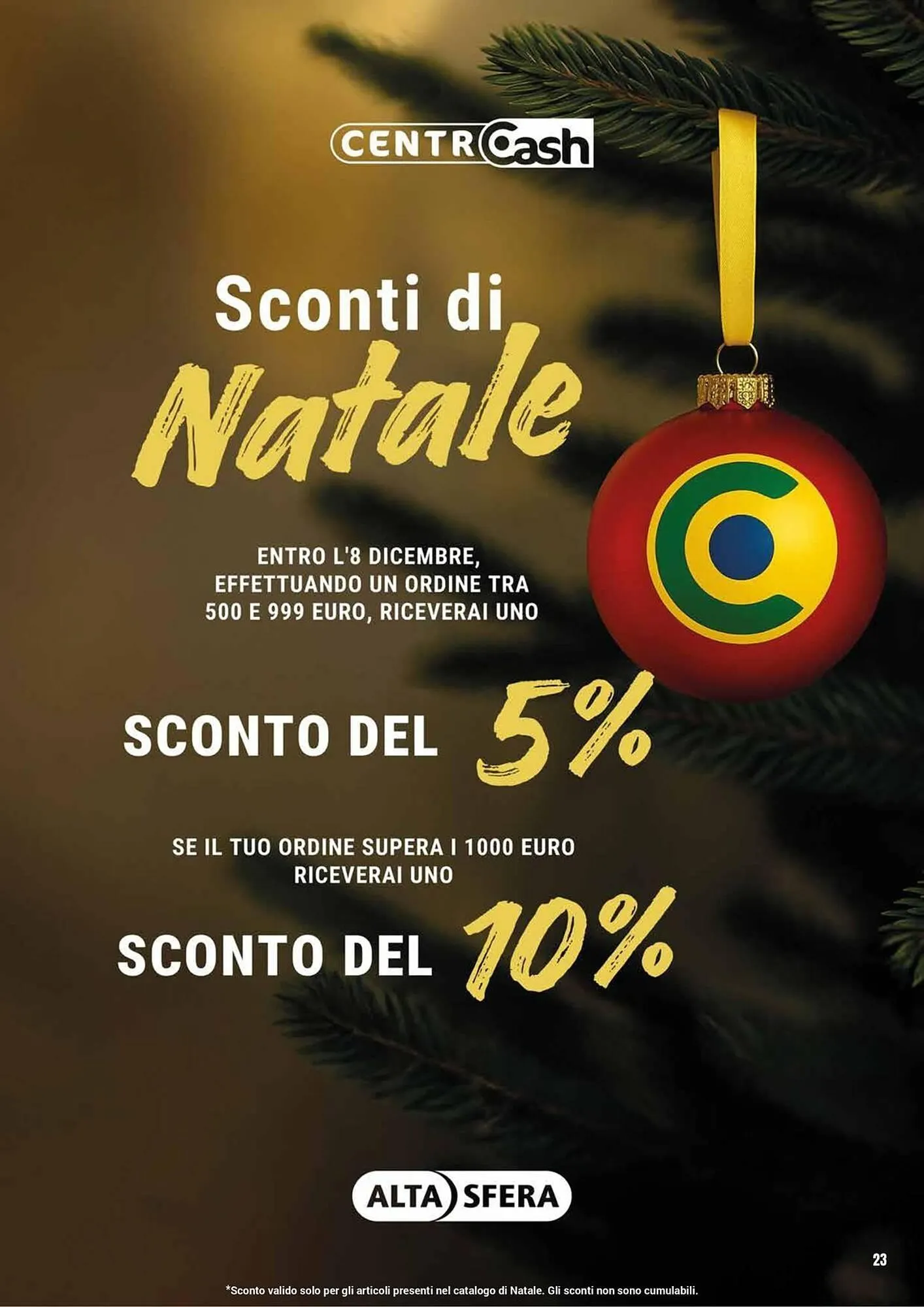Volantino Centro Cash da 24 novembre a 7 dicembre di 2025 - Pagina del volantino 23