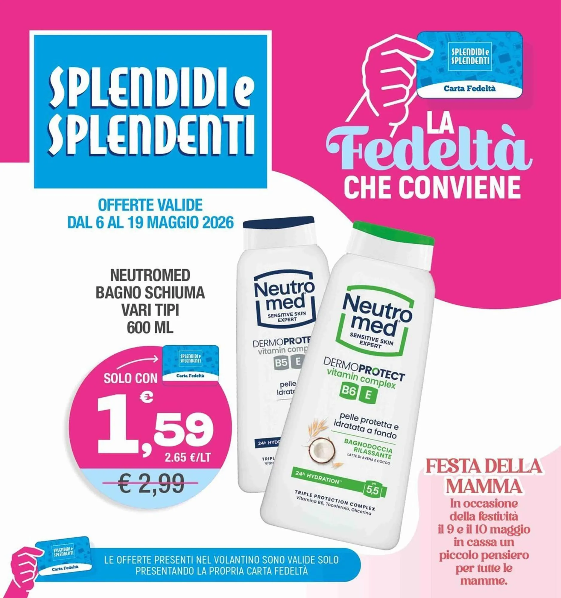 Volantino Splendidi e Splendenti da 6 maggio a 19 maggio di 2026 - Pagina del volantino 1