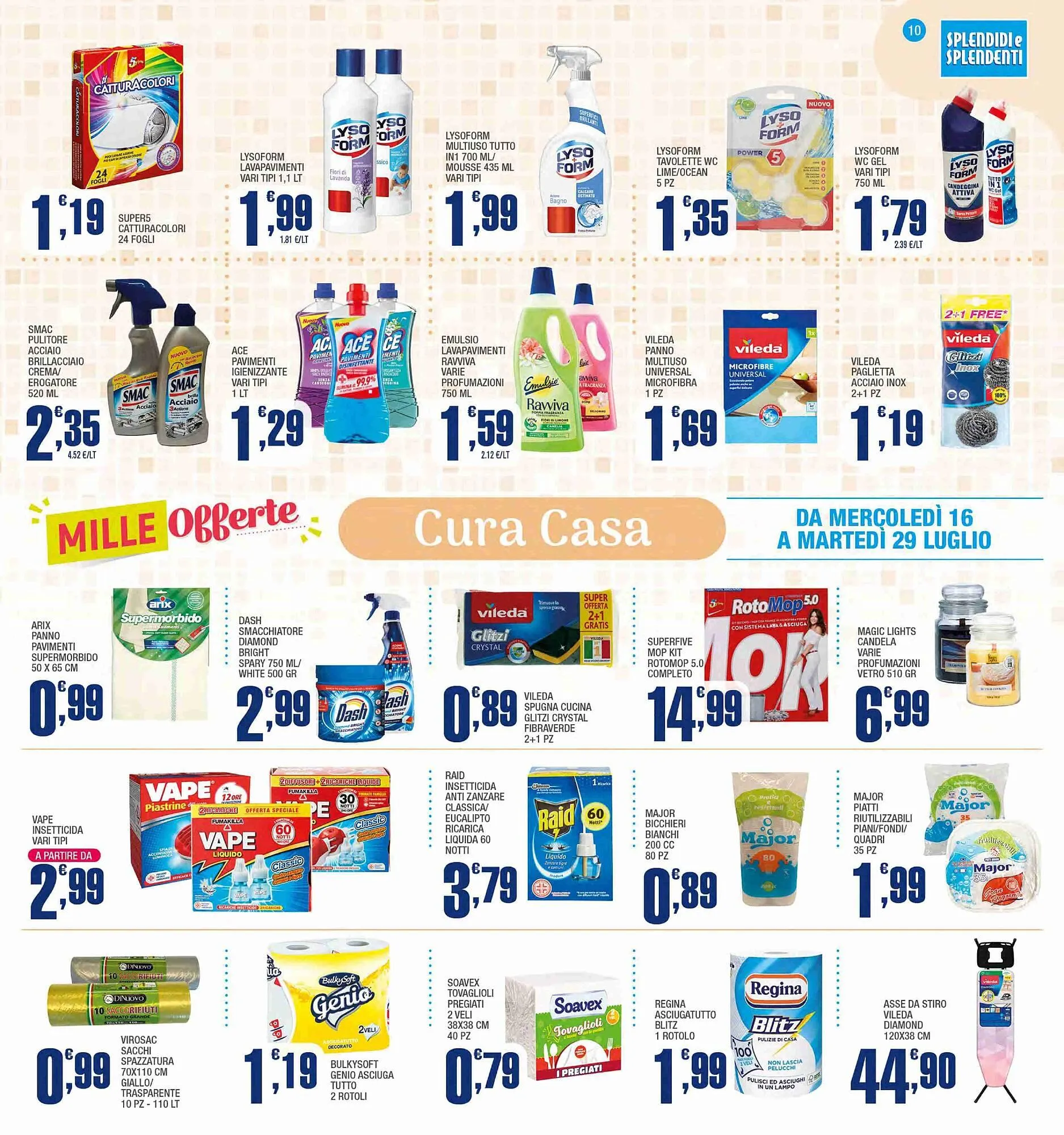 Volantino Splendidi e Splendenti da 16 luglio a 29 luglio di 2025 - Pagina del volantino 10