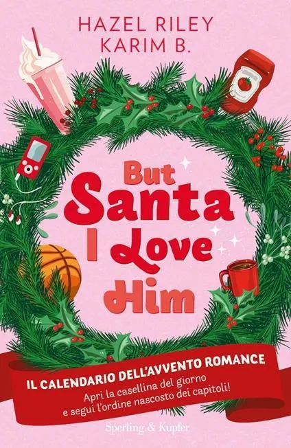 But Santa, I love him. Il calendario dell'avvento Romance. Copia autografata su ex libris