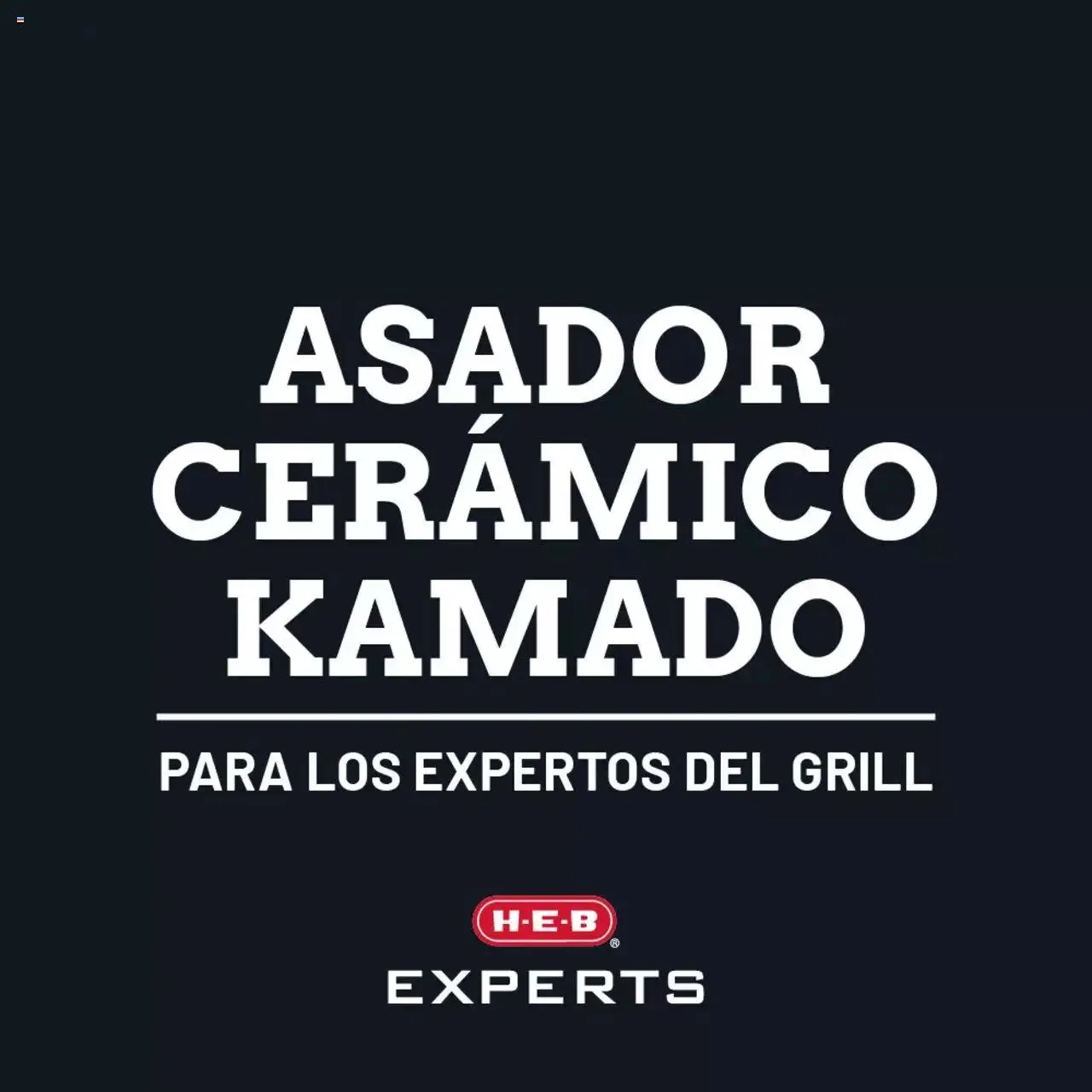 Catálogo de H-E-B folleto Asador Cerámico Kamado 22 de abril al 30 de abril 2024 - Pagina 1