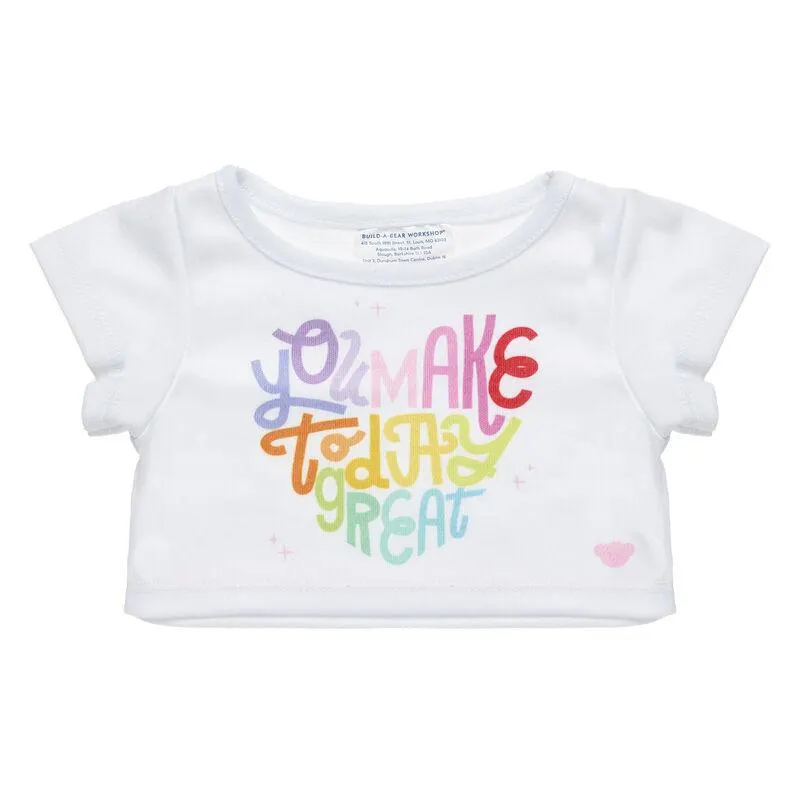 "You Make Today Great" T-Shirt