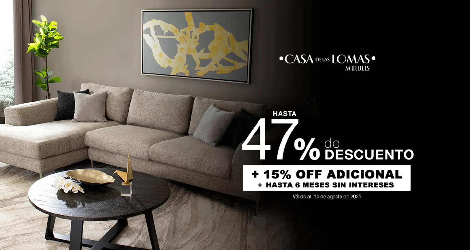 Catálogo de Catálogo Casa de las Lomas 12 de agosto al 18 de agosto 2025 - Pagina 1