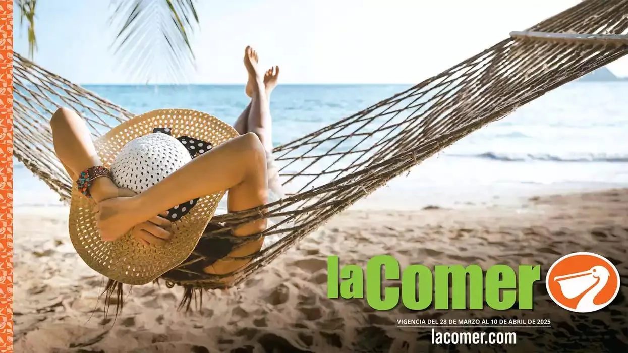 Catálogo de La Comer Vacaciones 28 de marzo al 10 de abril 2025 - Pagina 1