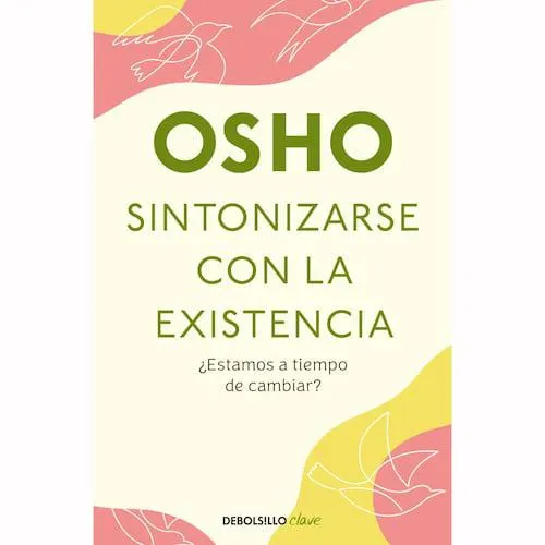 Sintonizarse con la existencia