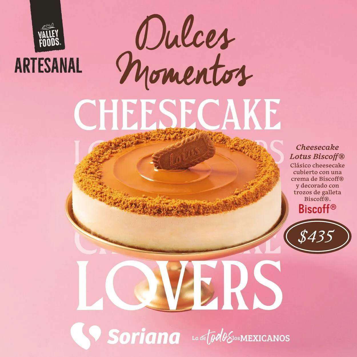 Catálogo de Soriana - Dulces Momentos Cheescake Lovers Híper Nacional Oferta actual 21 de abril al 28 de abril 2025 - Pagina 1