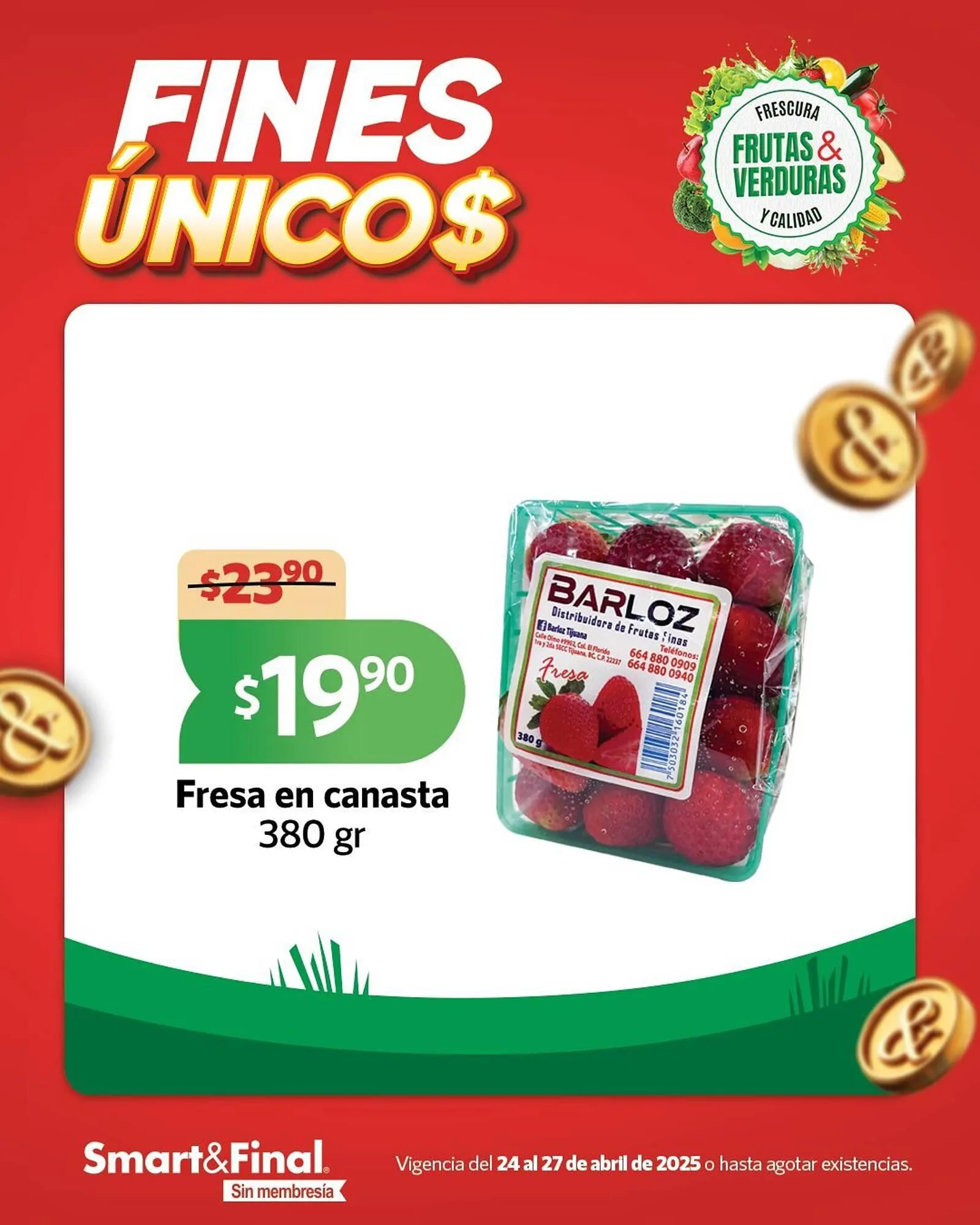 Catálogo de Catálogo Smart & Final 24 de abril al 27 de abril 2025 - Pagina 1