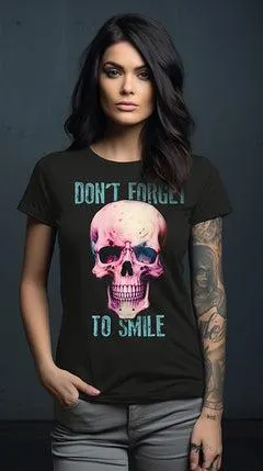 DON´T FORGET TO SMILE