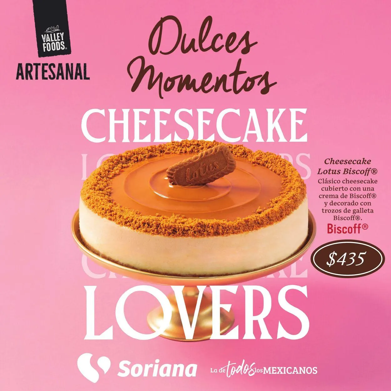 Catálogo de Soriana - Dulces Momentos Cheescake Lovers Híper Nacional Oferta actual 21 de abril al 28 de mayo 2025 - Pagina 1