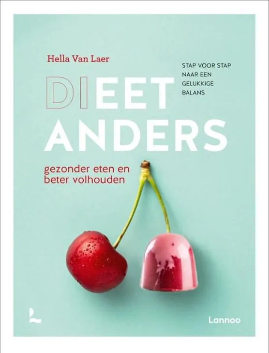 Gezonder eten en beter volhouden - stap voor stap naar een gelukkige balans