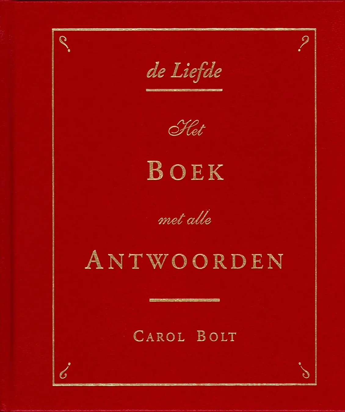 De Liefde - Het boek met alle antwoorden