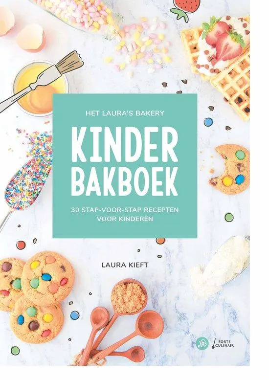 Laura’s Bakery kinderbakboek 1 - Het Laura's Bakery Kinderbakboek