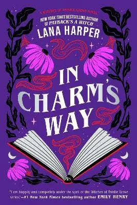 In Charm's Way: A deliciously witchy rom-com of forbidden spells and unexpected love