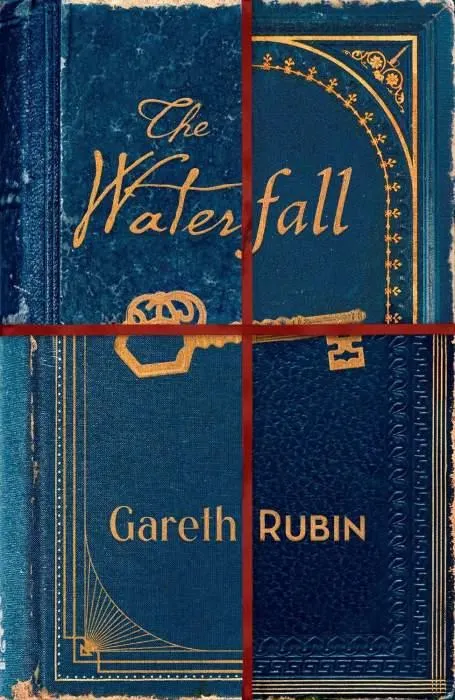 The Waterfall: A beguiling and intricate mystery from Sunday Times bestselling author Gareth Rubin