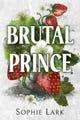 Brutal Prince - A Dark Mafia Romance