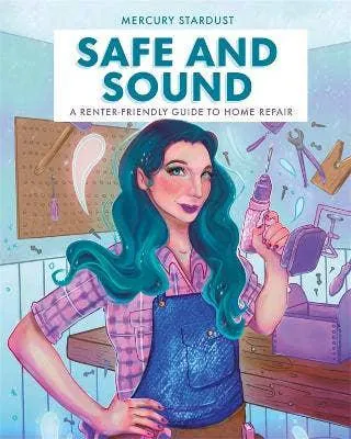 Safe and Sound: A Renter-Friendly Guide to Home Repair
