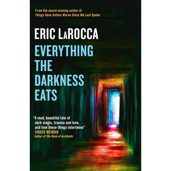 Everything the Darkness Eats