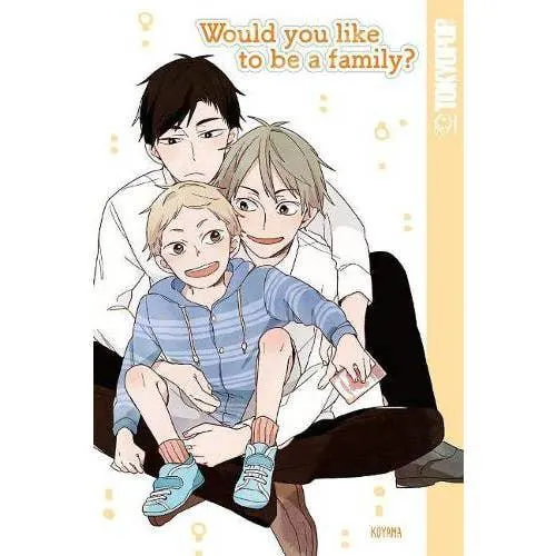 Would You Like To Be A Family?