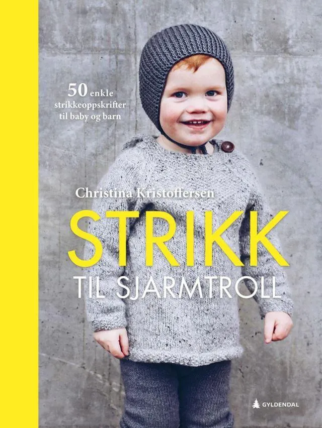 Strikk til sjarmtroll - 50 enkle oppskrifter til baby og barn