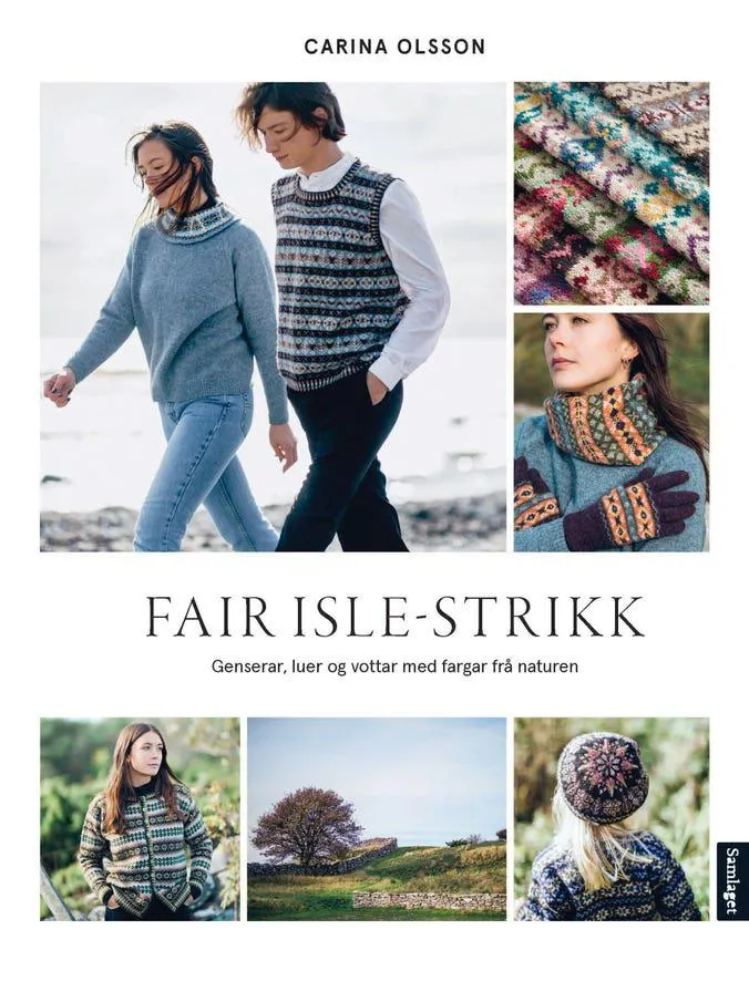 Fair Isle-strikk - genserar, luer og vottar med fargar frå naturen