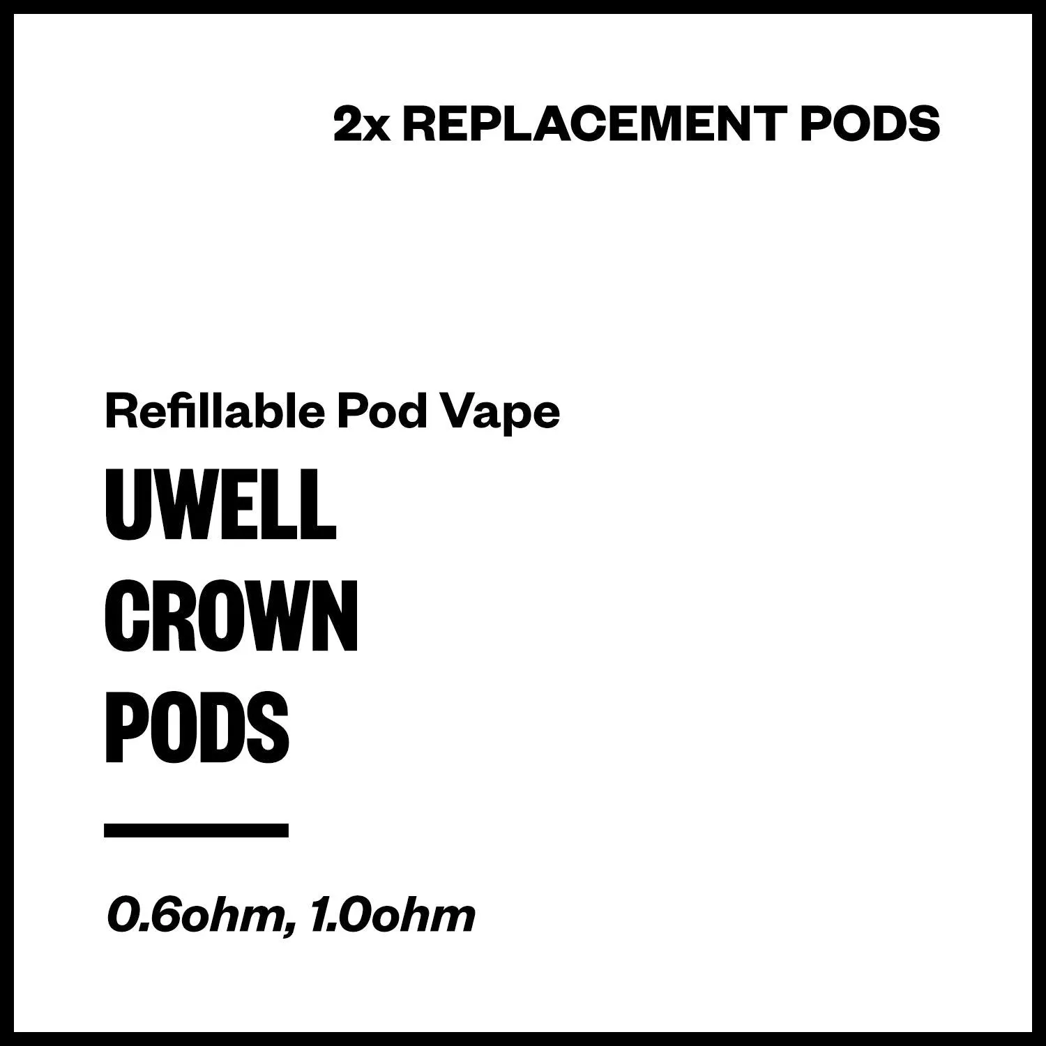 UWell Crown Replacement Pods (for Crown Pod) [2 Pack]