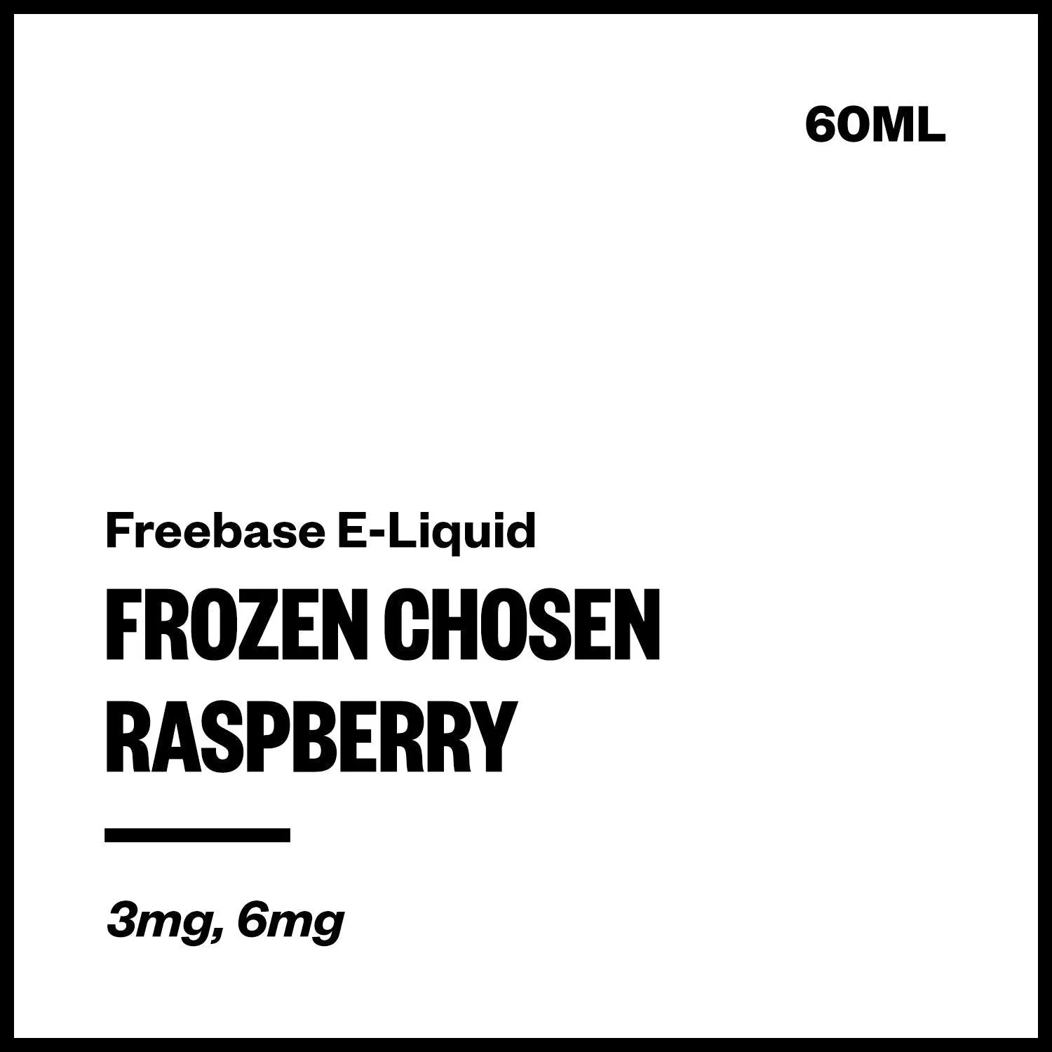 Frozen Chosen - Raspberry (Freebase E-Liquid 60ml)