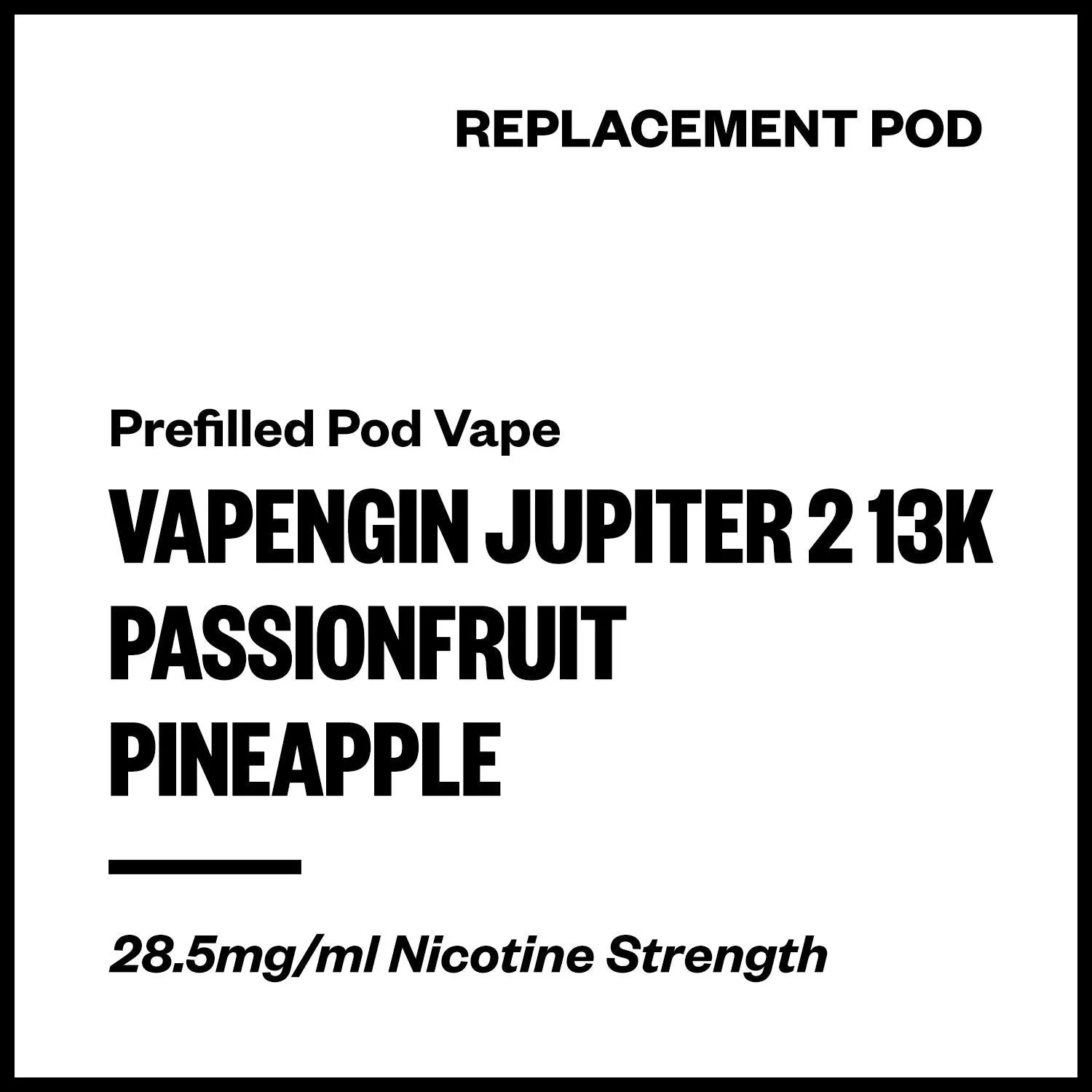 Vapengin Jupiter 2 - Passionfruit Pineapple (13,000 Puffs Replacement Pod)