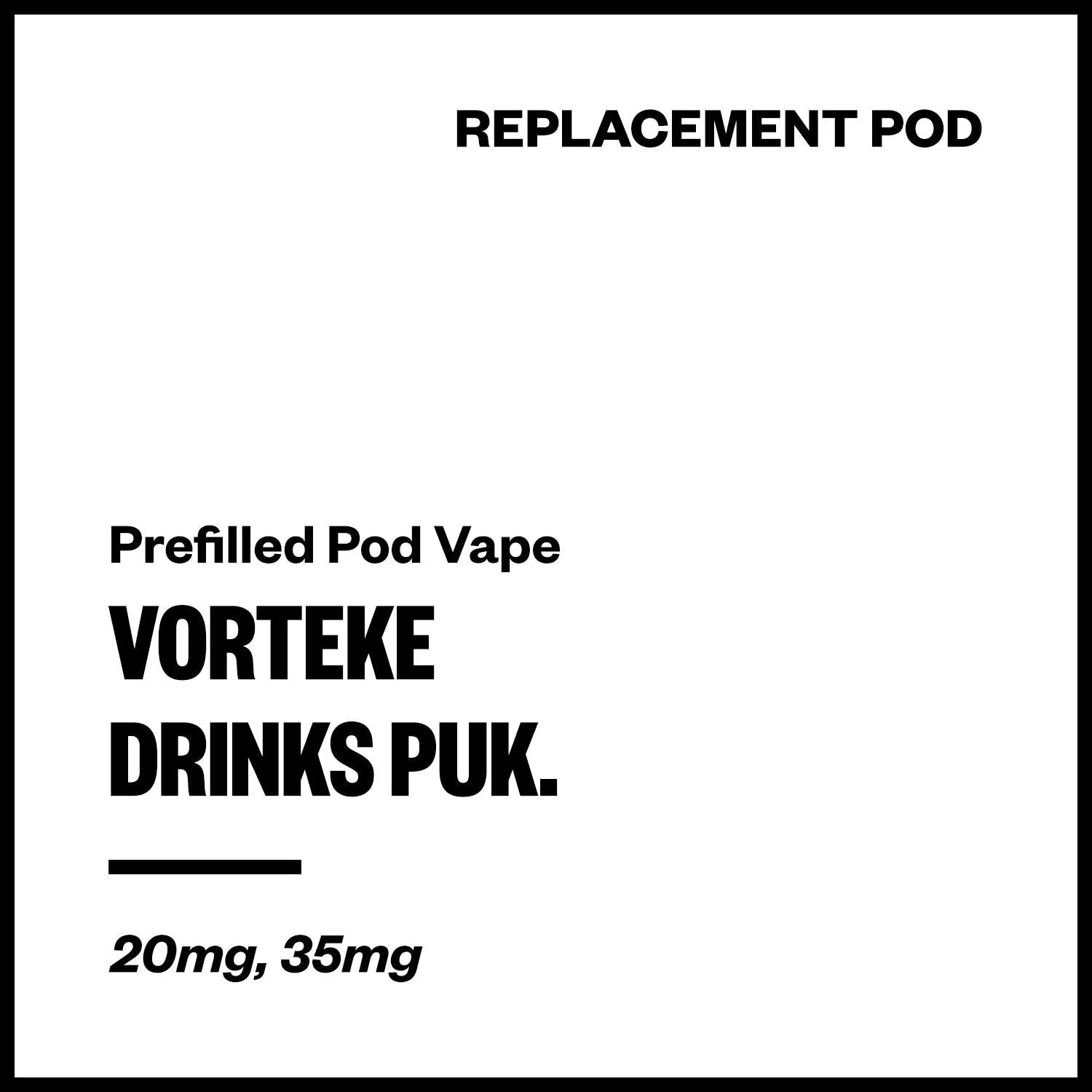 Vorteke Drinks puk. Replacement Pods