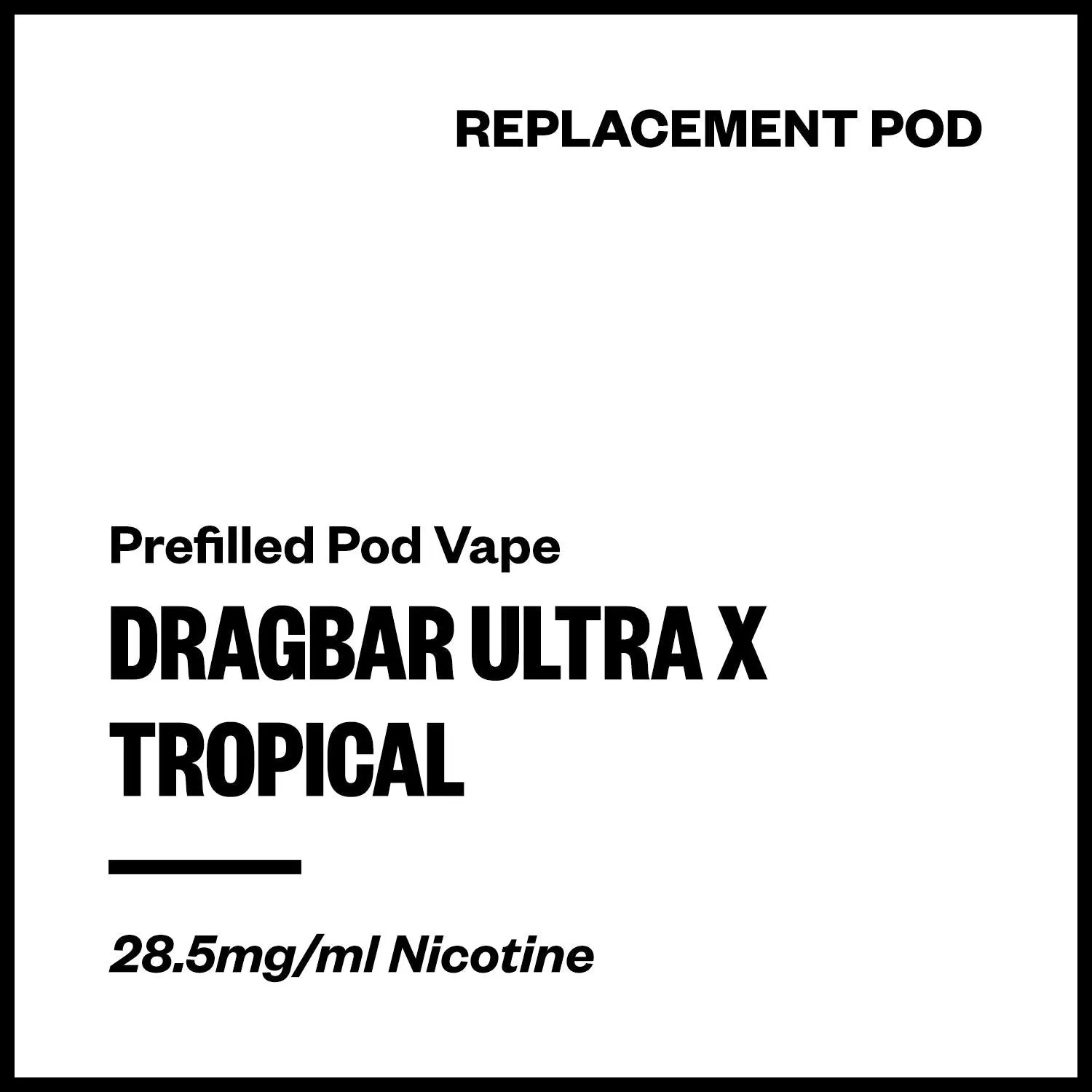 Dragbar Ultra X - Tropical (Replacement Pod)