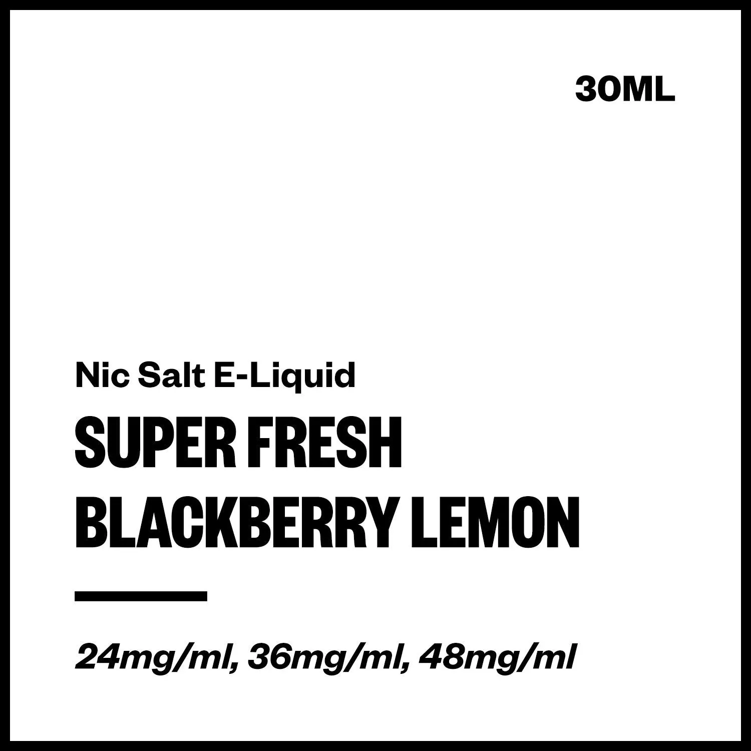 Super Fresh - Blackberry Lemon (Nic Salt E-Liquid 30ml)