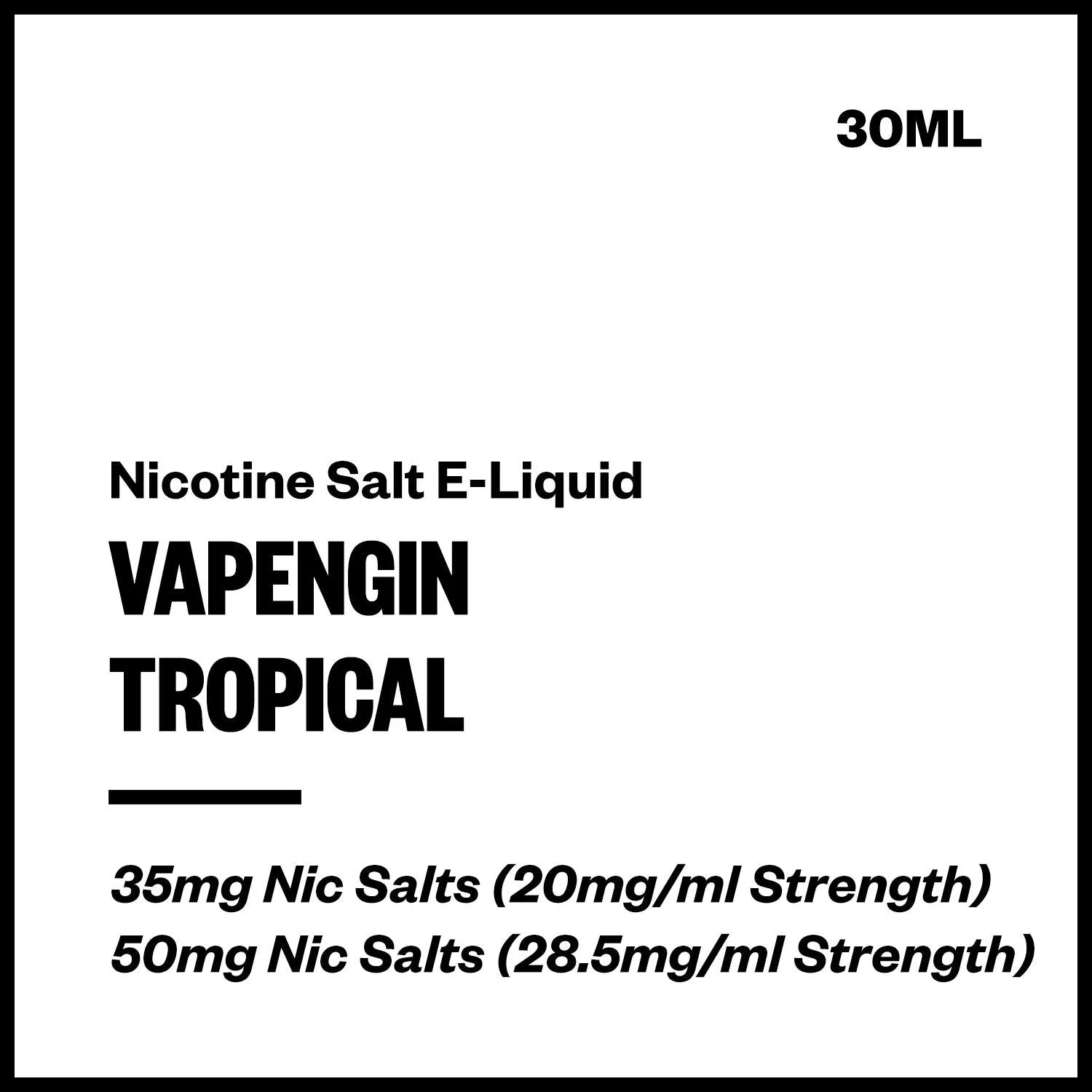 Vapengin - Tropical (Nic Salt E-Liquid 30ml)
