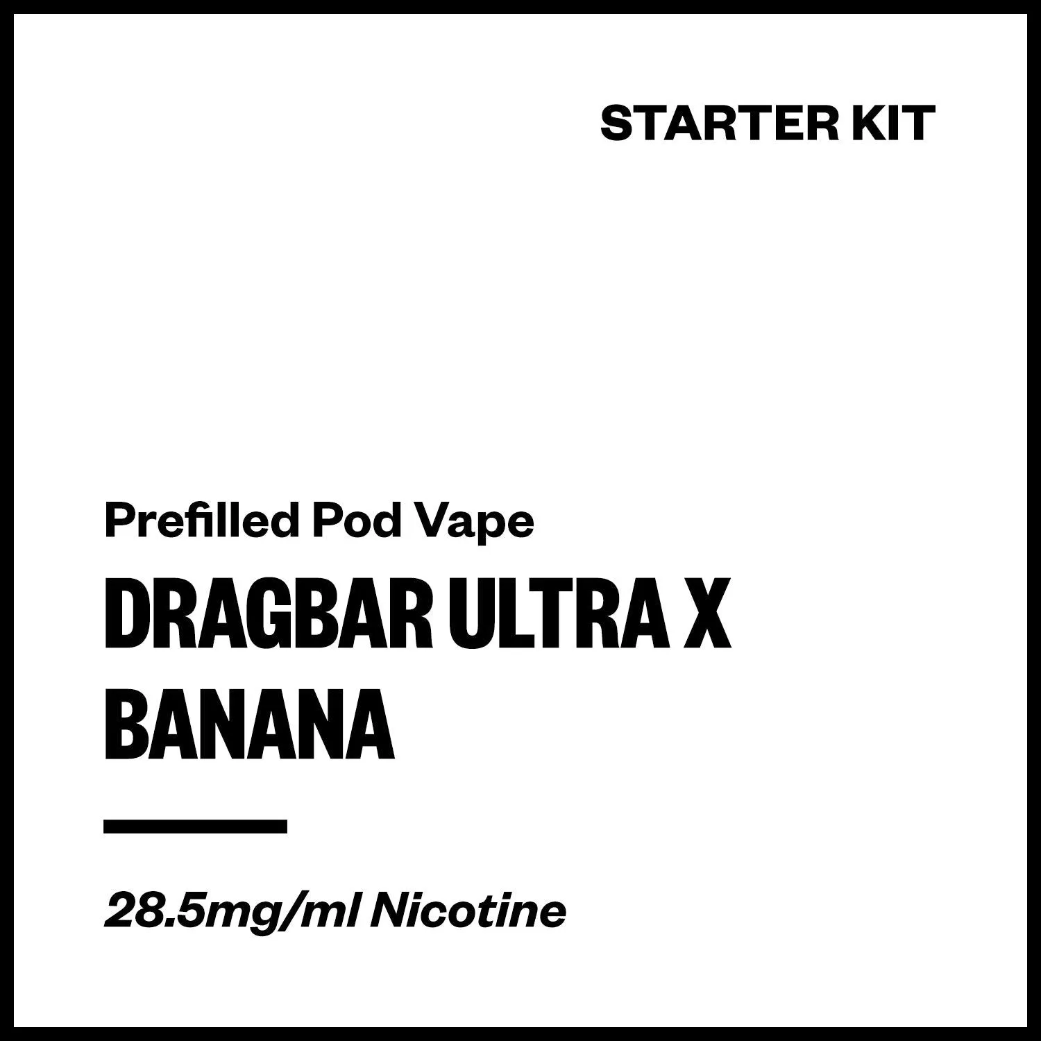 Dragbar Ultra X - Banana (Starter Kit)