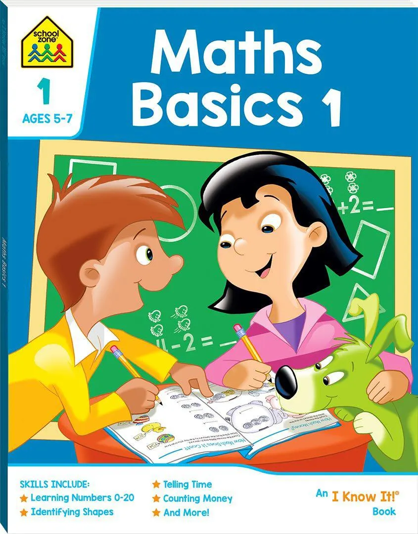 SCHOOL ZONE I KNOW IT MATHS BASIC 1 WORKBOOK