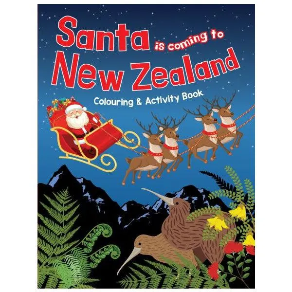 Santa is Coming to New Zealand Colouring & Activity Book Paperback