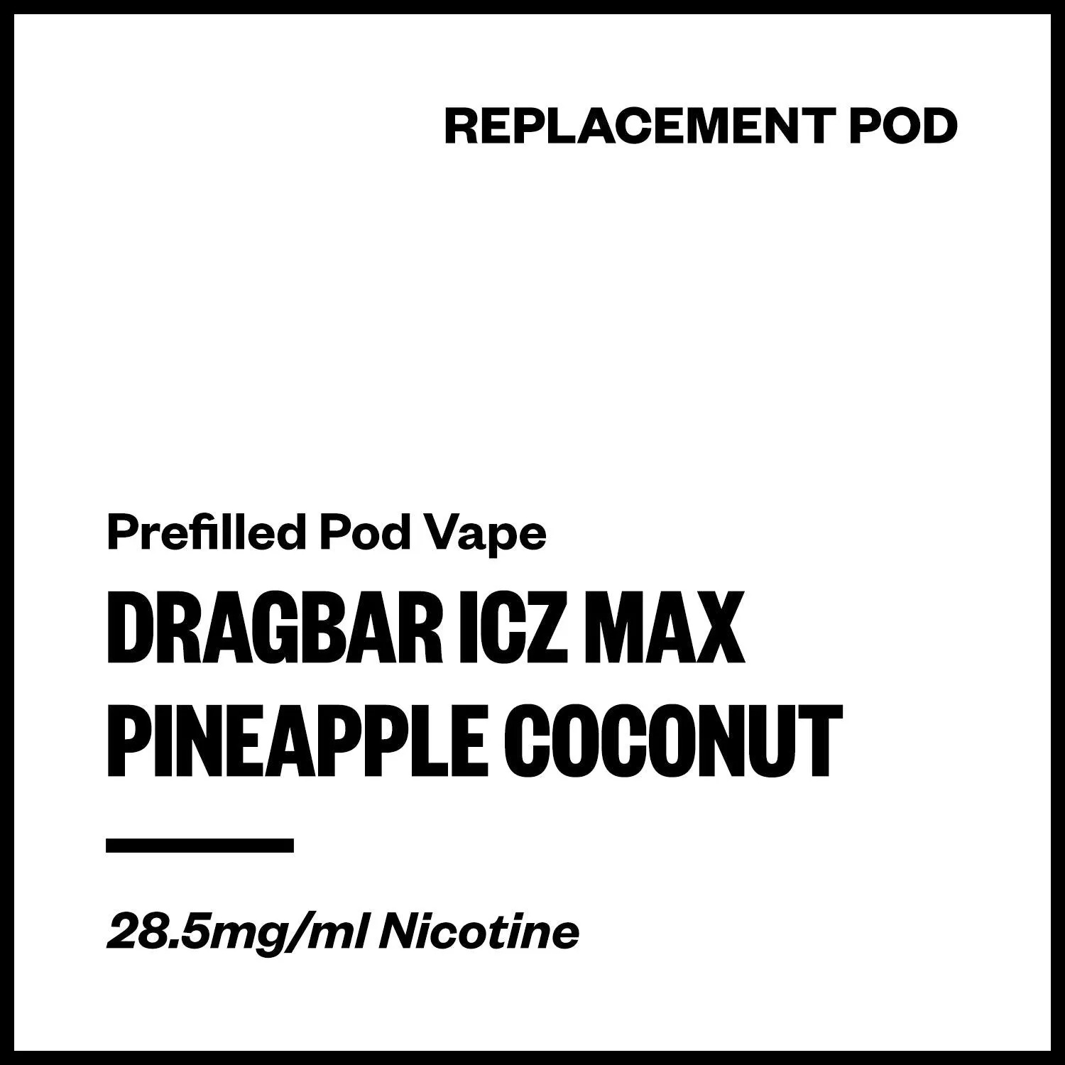 Dragbar ICZ Max - Pineapple Coconut (Replacement Pod)