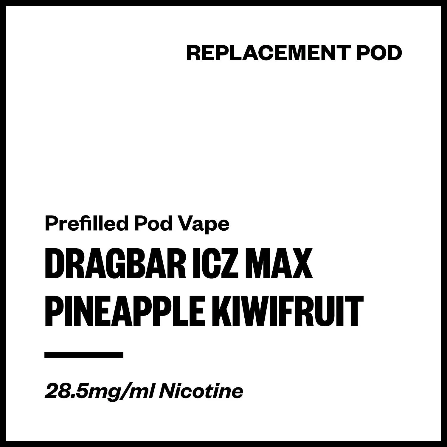 Dragbar ICZ Max - Pineapple Kiwifruit (Replacement Pod)