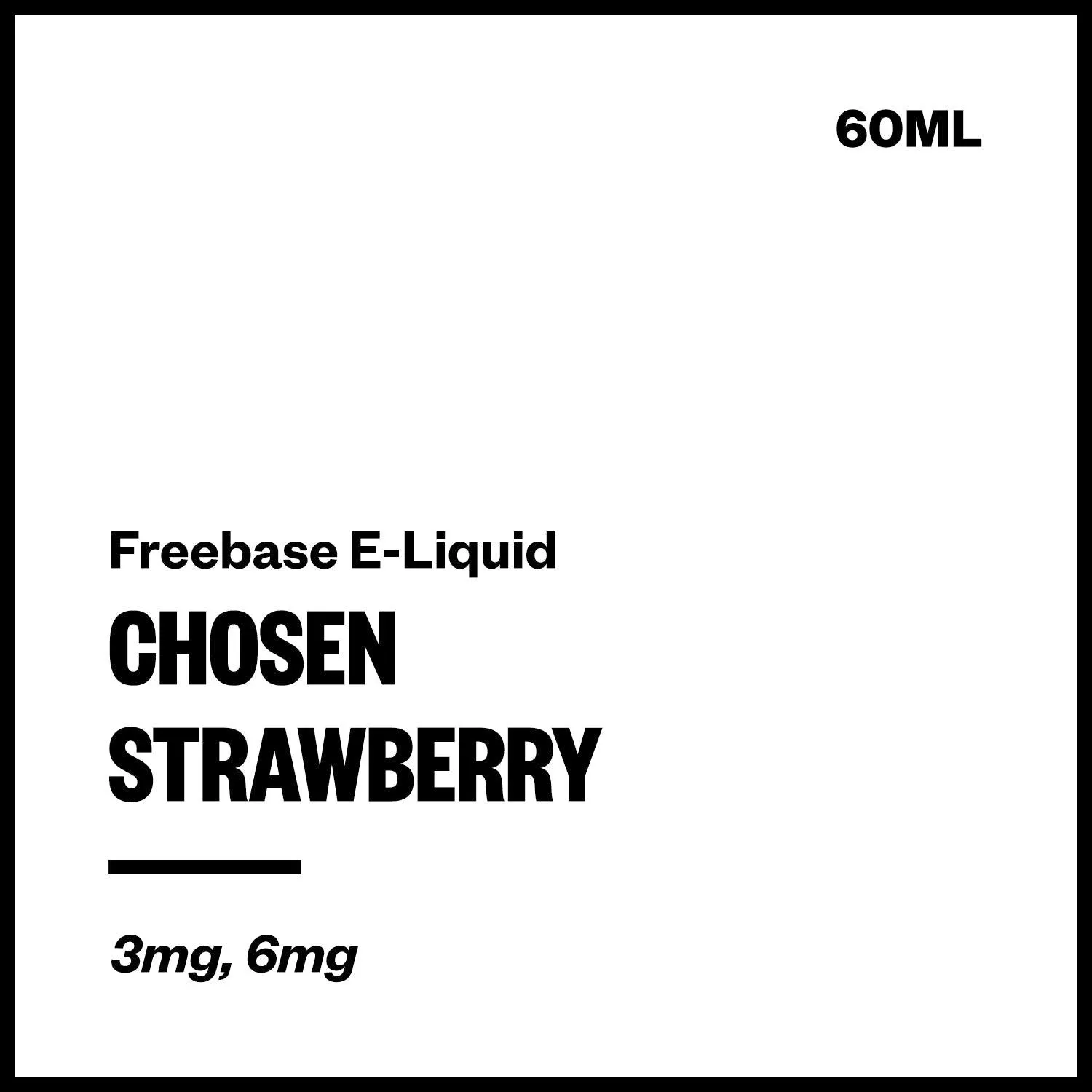 Chosen - Strawberry (Freebase E-Liquid 60ml)