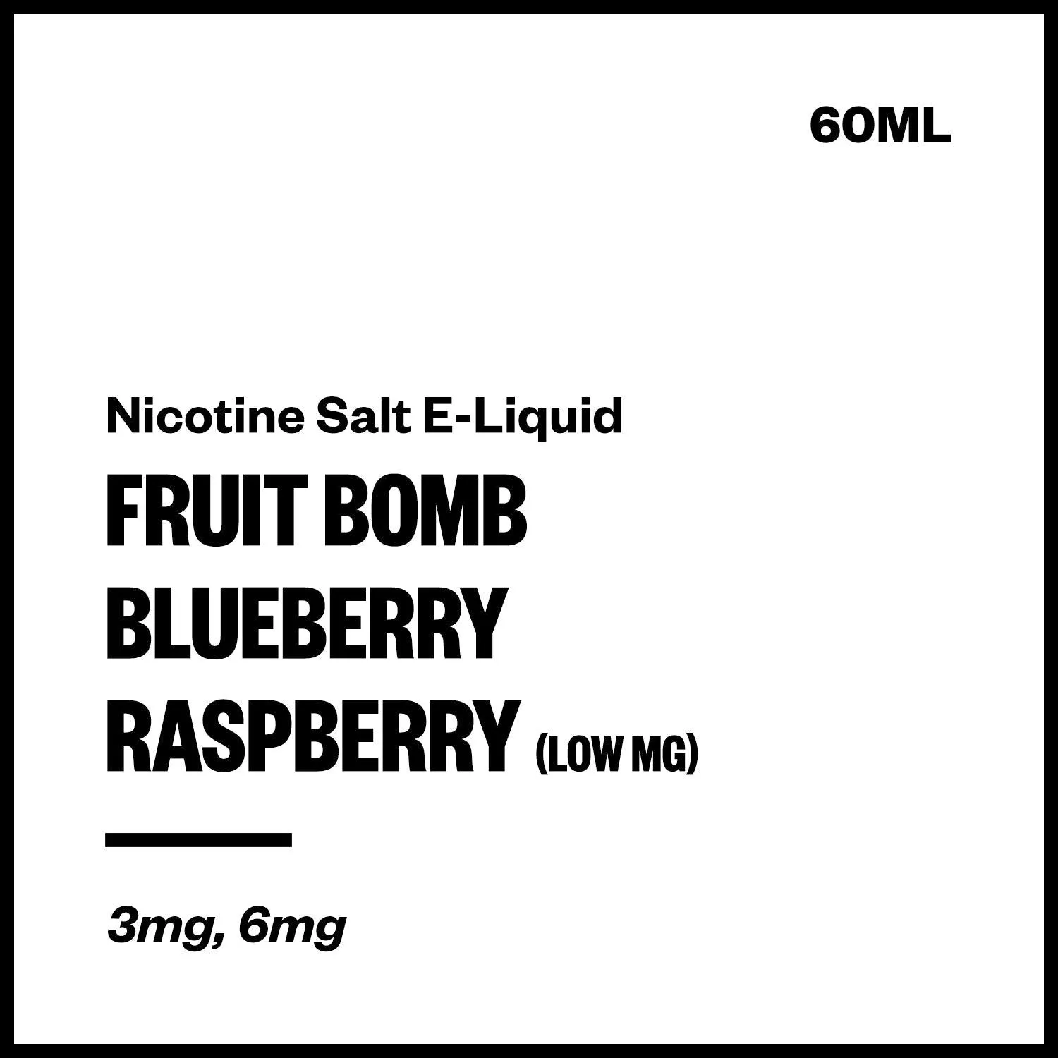 Fruit Bomb - Blueberry Raspberry (Low MG Nic Salt E-Liquid 60ml)