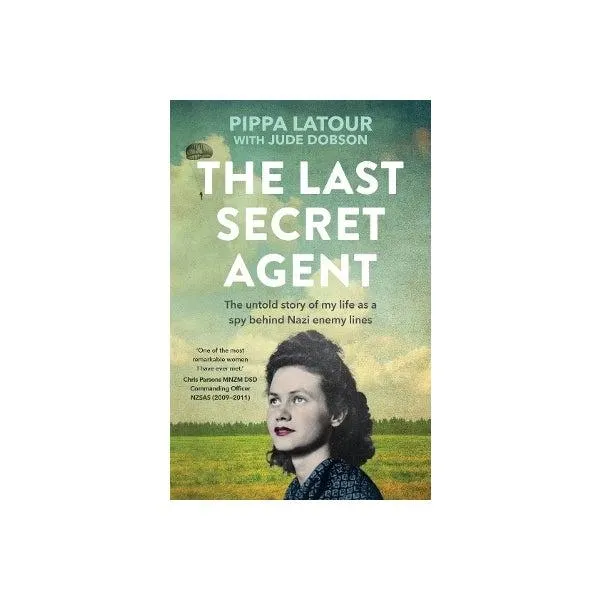 The untold story of my life as a spy behind Nazi enemy lines